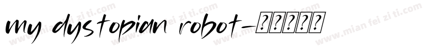 my dystopian robot字体转换